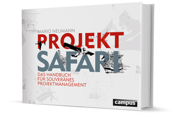 Projekt Safari - das PM Buch von Mario Neumann